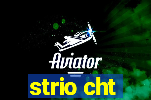 strio cht